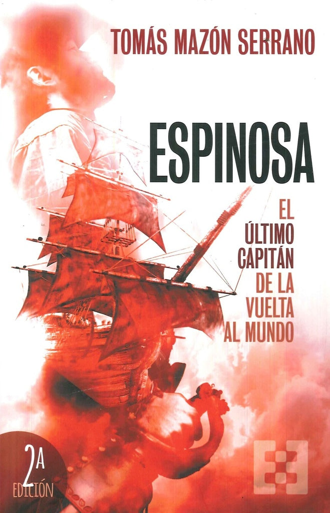 Espinosa, el ultimo capitan de la vuelta al mundo | Tomas Mazon