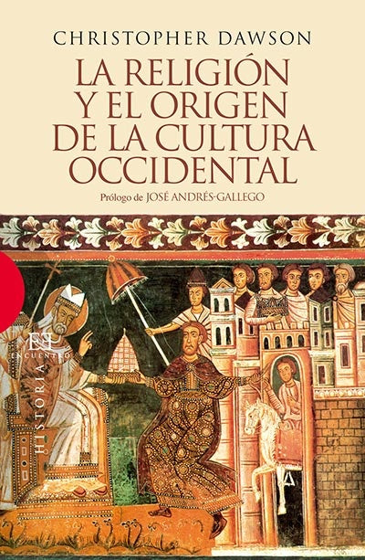 La religion y el origen de la cultura occidental | Christopher Dawson