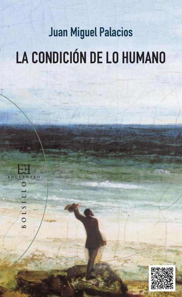La condicion de lo humano | JuanMiguel Palacios