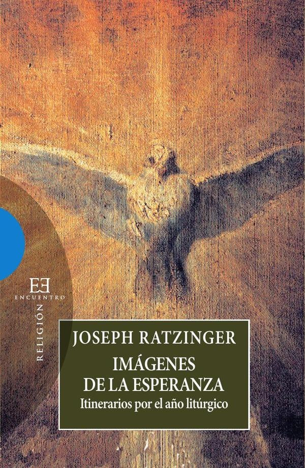 Imagenes de la esperanza | JosephRatzinger(Benedicto XVI)