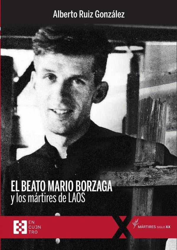 El beato Mario Borzaga y los martires de Laos | RuizGonzalez Alberto