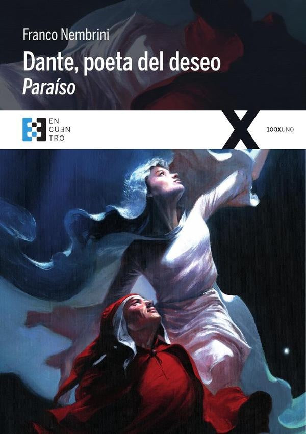 Dante, poeta del deseo. Paraiso | Franco Nembrini