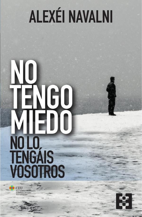 No tengo miedo, no lo tengais vosotros | Alexei Navalni