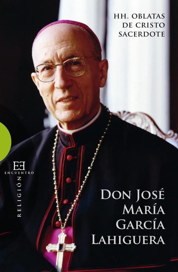 Don Jose Maria Garcia Lahiguera | Hnas.OblatasdeCristo Sacerdote