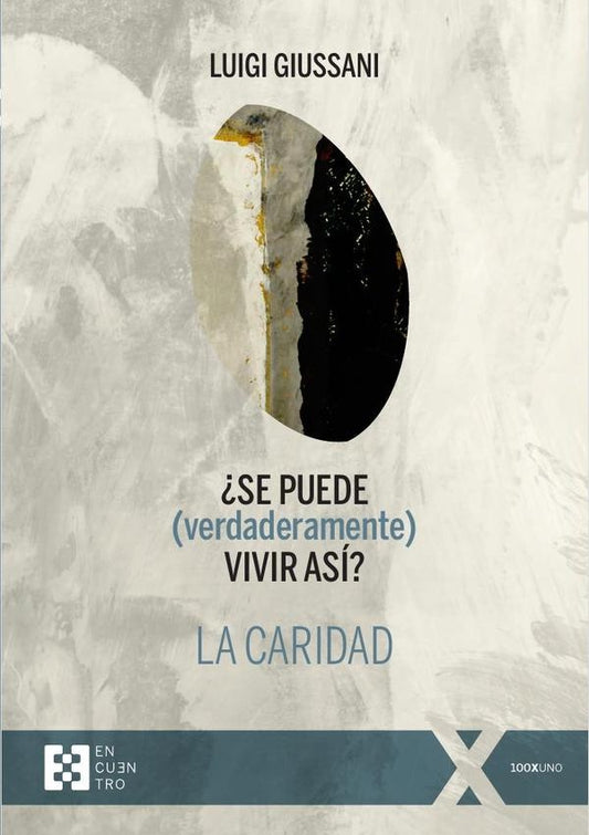 ?Se puede (verdaderamente) vivir asi? La caridad | Luigi Giussani