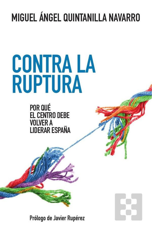 Contra la ruptura | MiguelangelQuintanilla Navarro