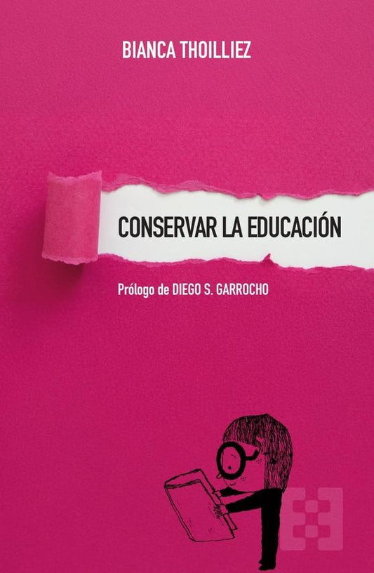 Conservar la educacion | Bianca Thoilliez