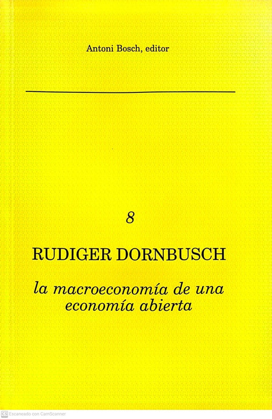 La macroeconomía de una economía abierta | Rudiger Dormbusch
