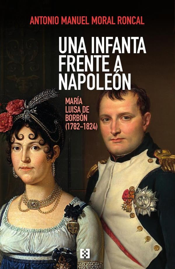 Una infanta frente a Napoleon | AntonioManuelMORAL RONCAL