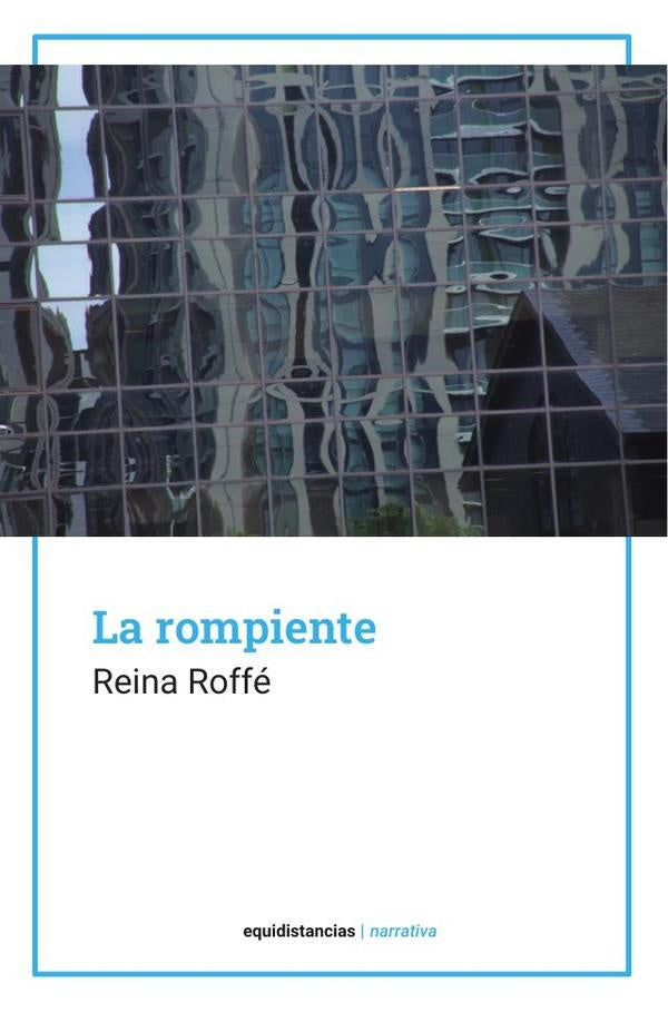 La rompiente | Reina Roffe