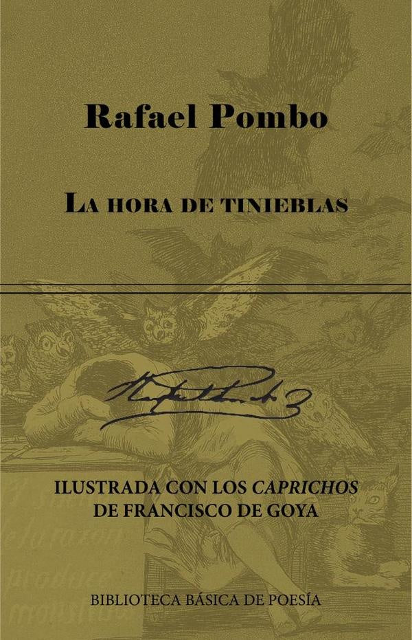 La hora de tinieblas (ilustrada con los Caprichos de Francisco de Goya) | Franciscode Goya