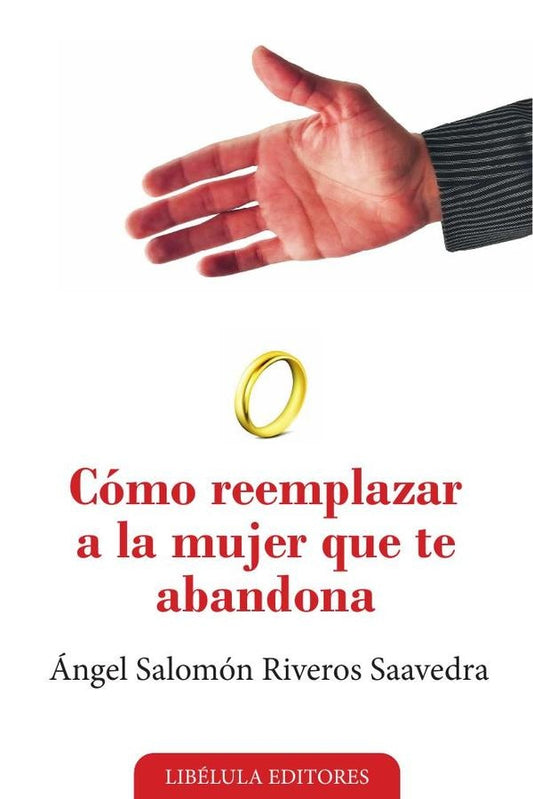 Como reemplazar a la mujer que te abandona | angelSalomonRiveros Saavedra