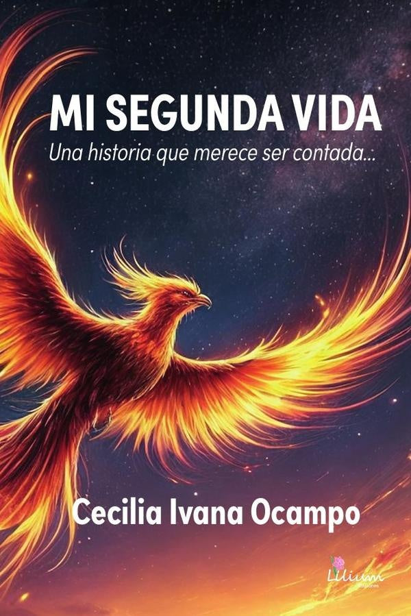 Mi segunda vida: una historia que merece ser contada | CeciliaIvana Ocampo