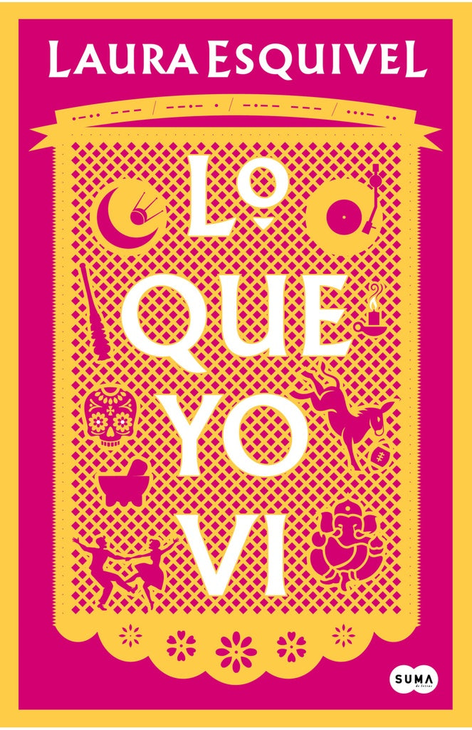 Lo que yo vi | LAURA ESQUIVEL