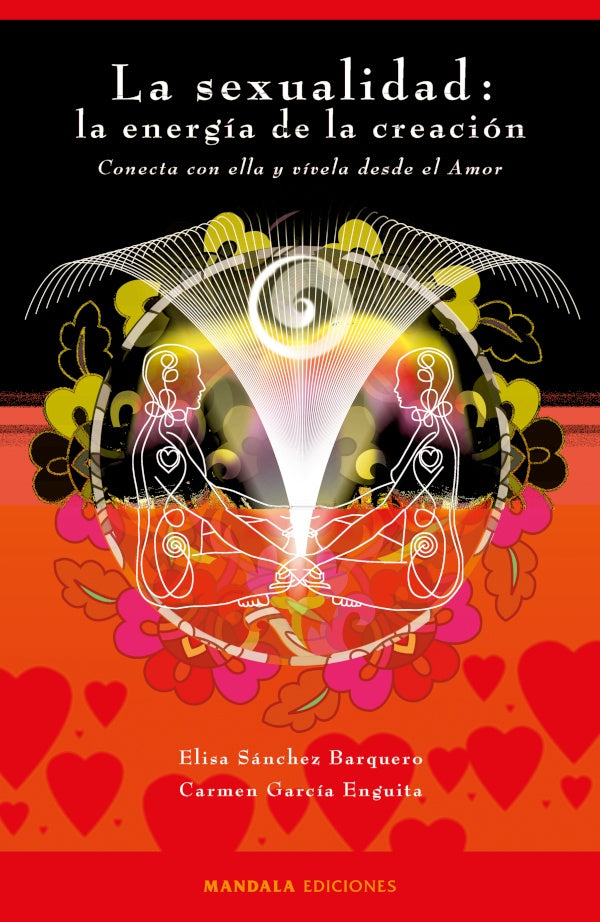 La sexualidad: la energia de la creacion | ElisaSanchez Barquero