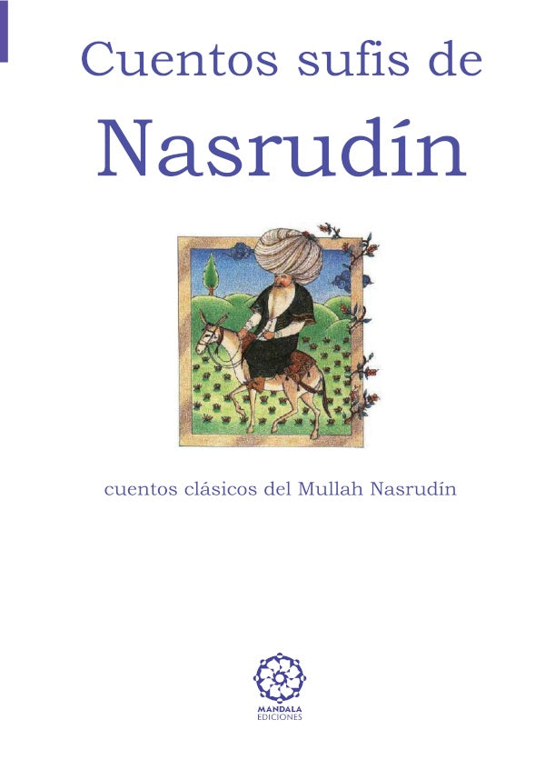 Cuentos sufis de Nsrudin | - Anonimo