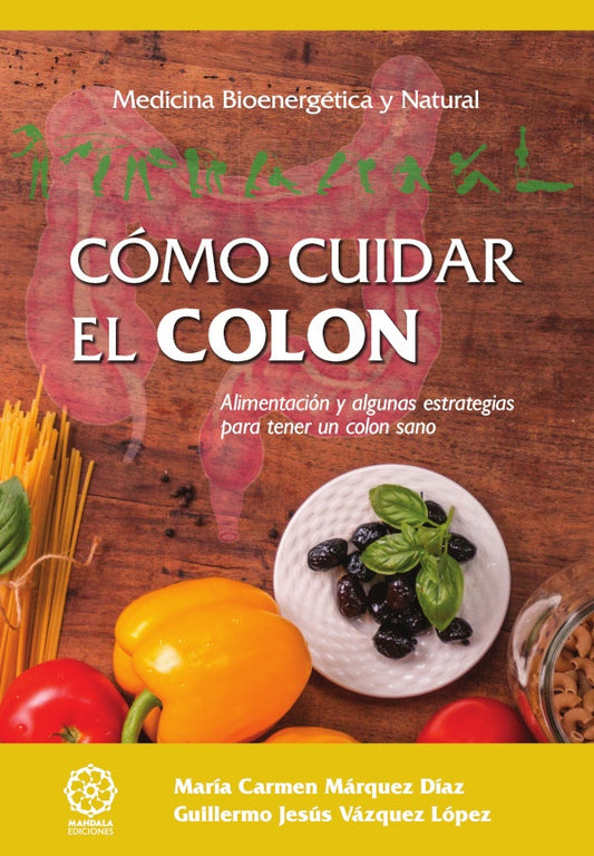 Como cuidar el colon | GuillermoJesusVazquez Lopez