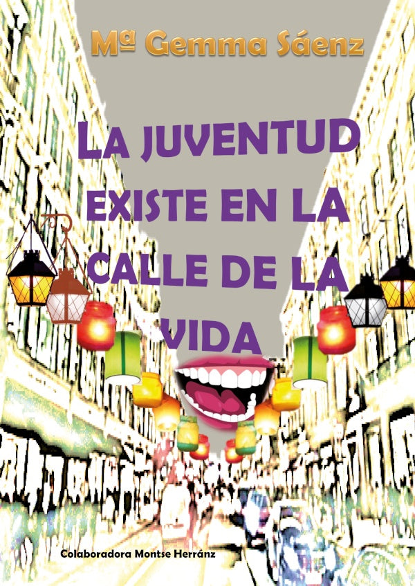 La Juventud existe en la calle de la vida | MariaGemma Saenz