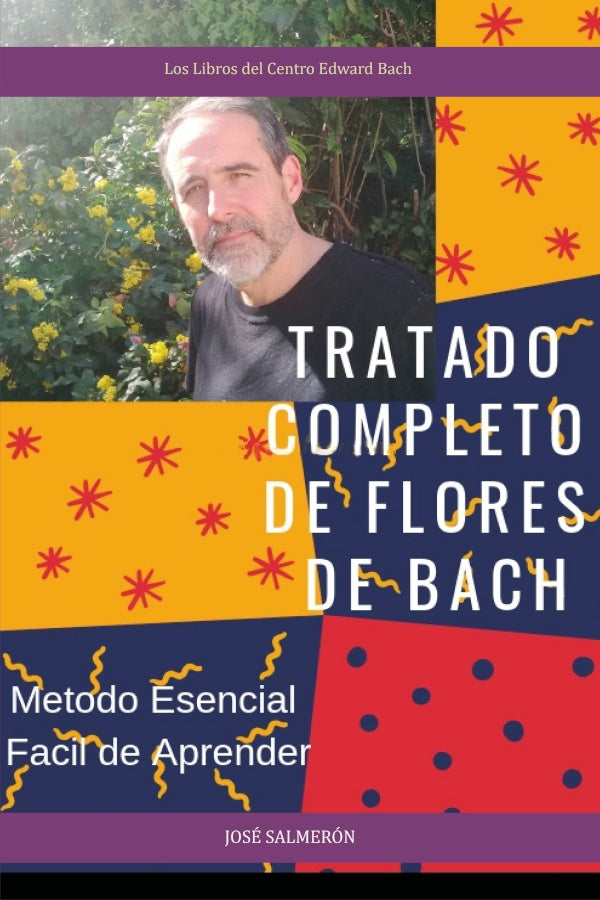 Tratado completo de Flores de Bach | JoseSalmeron Pascual