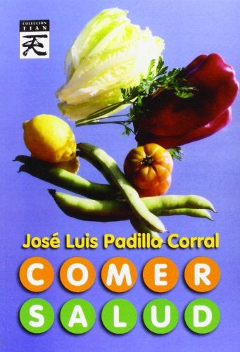 Comer Salud | JoseLuisPadilla Corral