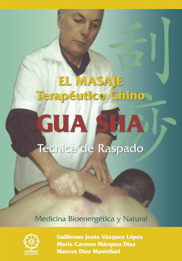 GUA SHA el masaje tereutico chino | GuillermoJesusVazquez Lopez