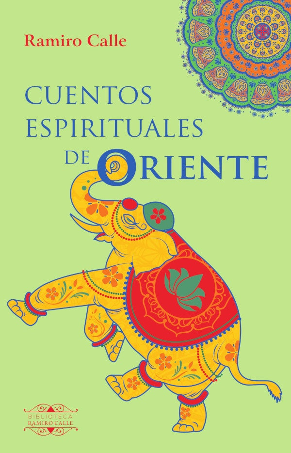 Cuentos espirituales de Oriente | RAMIRO CALLE