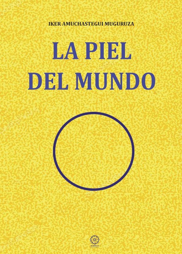 La piel del mundo | IkerAmuchastegui Muguruza