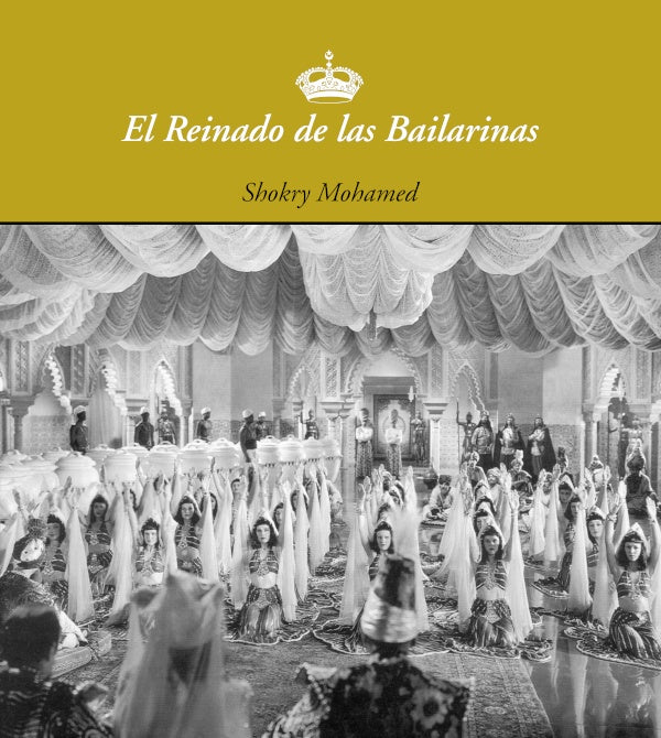 El Reinado de las Bailarinas | Shokry Mohammed