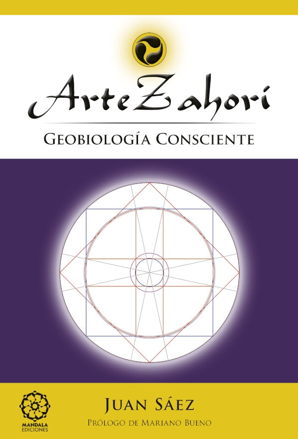 Arte Zahori. Geobiologia consciente | Juan Saez