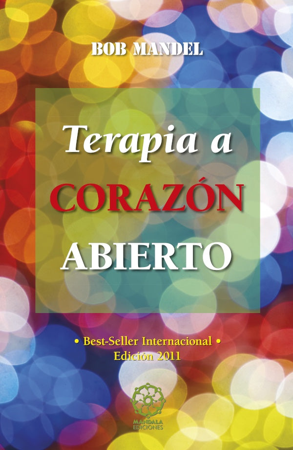 Terapia a corazon abierto | Bob Mandel