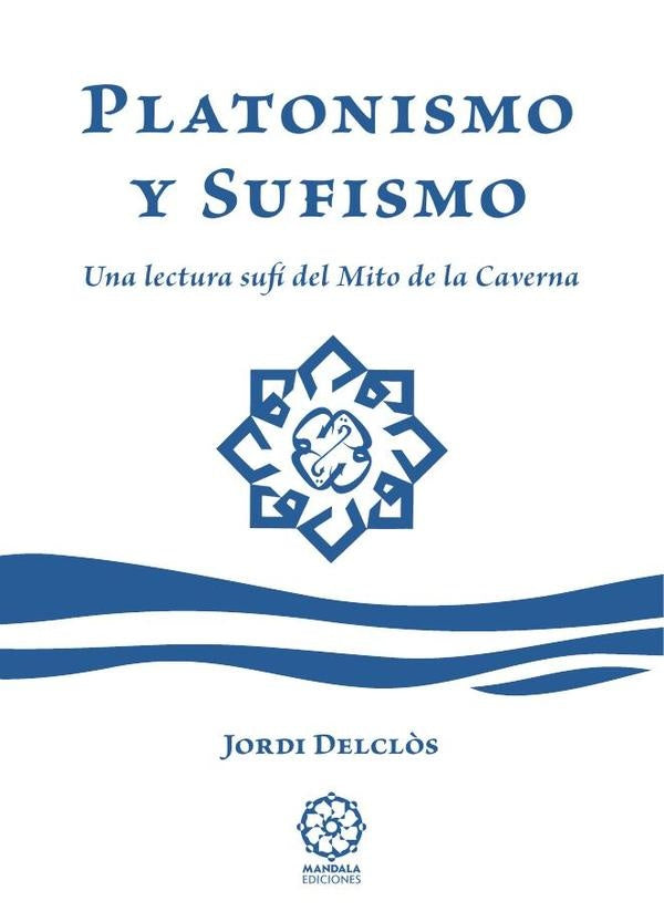 Platonismo y sufismo | Jordi Delclos