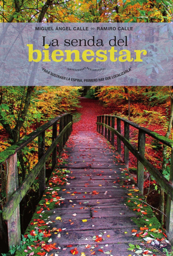 La Senda del Bienestar | RAMIRO CALLE