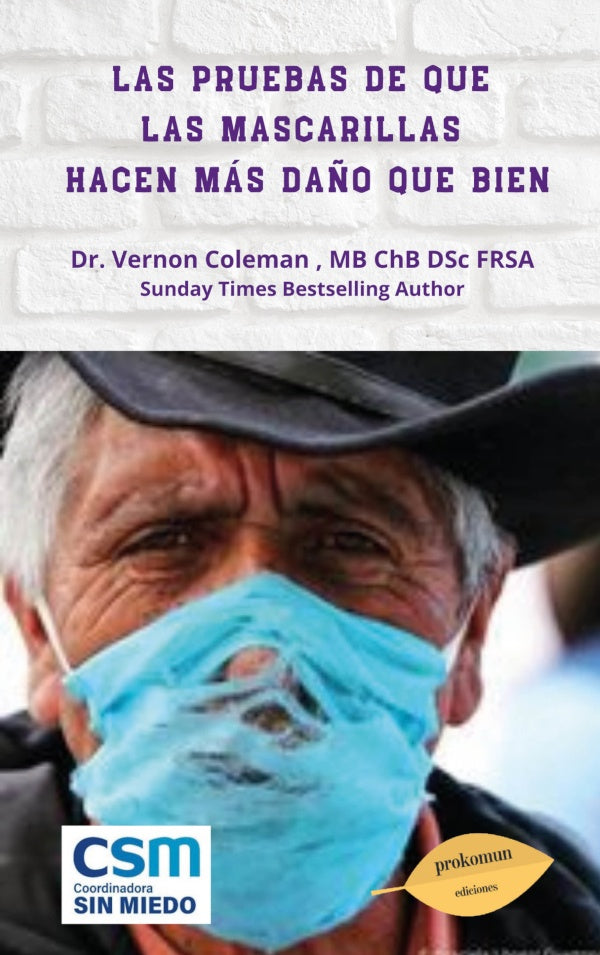 Las pruebas de que las mascarillas hacen mas da?o que bien | Vernon Coleman