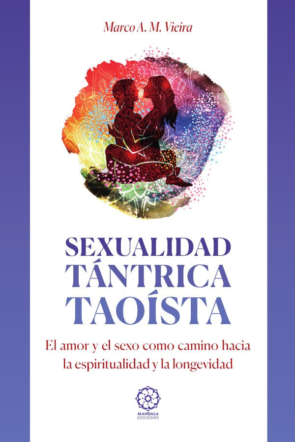Sexualidad tantrica taoista | MarioM.V ieira