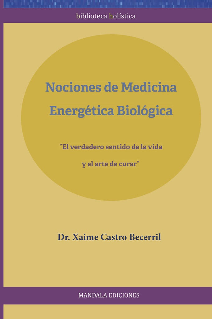 La Medicina Energetica Biologica | XaimeCastro Becerril