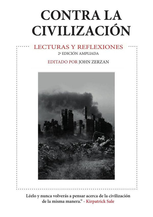 Contra la Civilizacion | John Zerzan