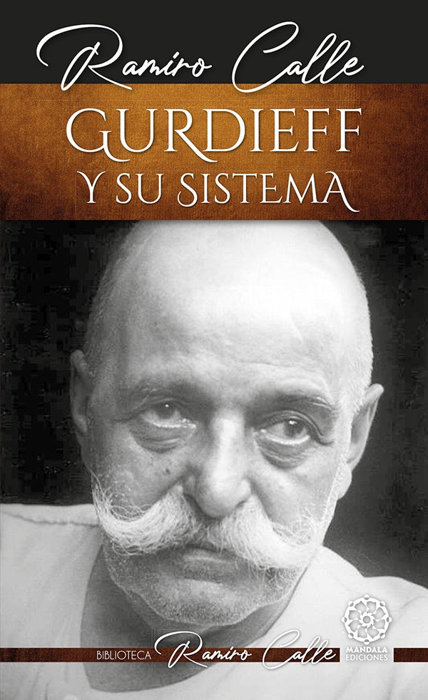 Gurdjieff y su sistema | RAMIRO CALLE