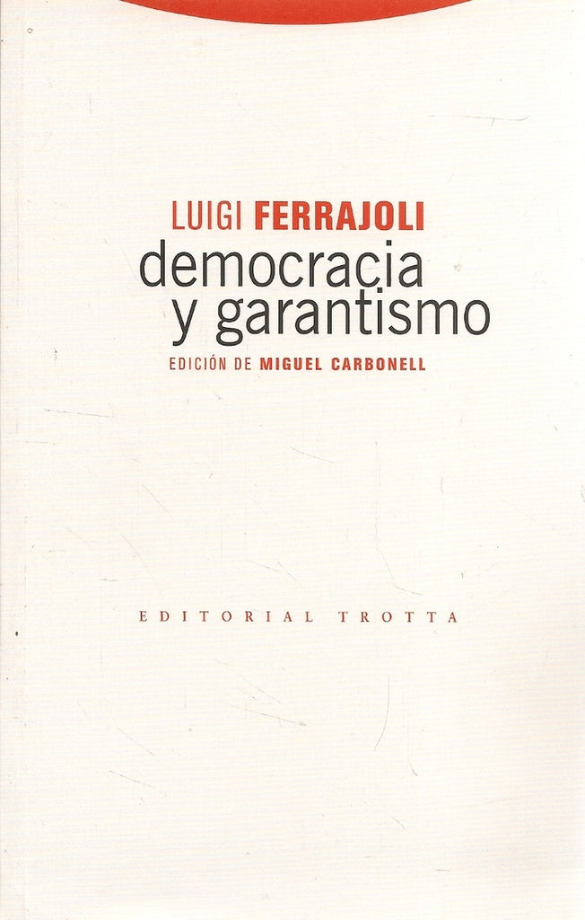 DEMOCRACIA Y GARANTISMO | LUIGI FERRAJOLI