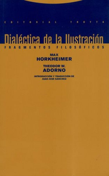 DIALECTICA DE LA ILUSTRACION | MAX/ ADORNO  THEODOR HORKHEIMER