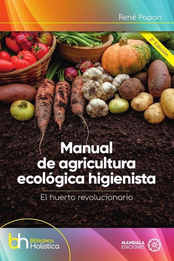 Manual de agricultura ecologica higienista | Rene Papon