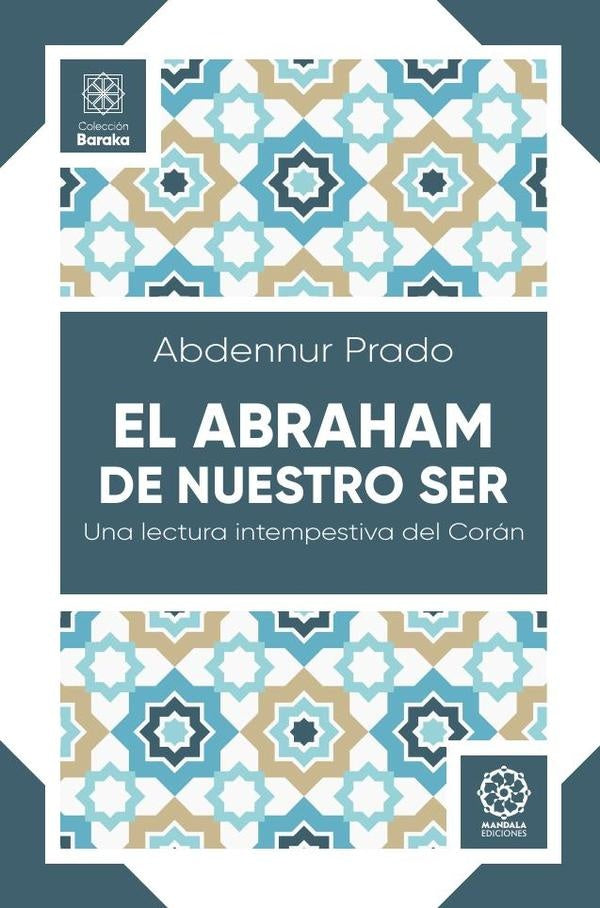 El Abraham de nuestro SEr | ABDENNUR PRADO