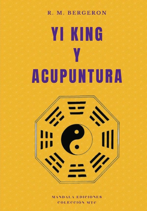Yi King y Acupuntura | M.R. Bergeron