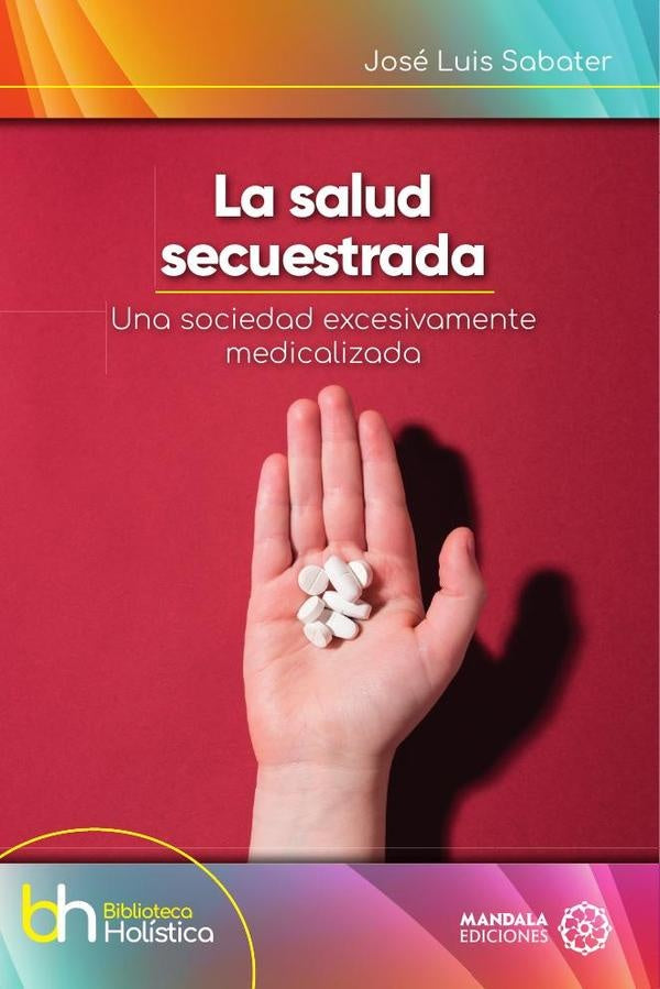 La Salud Secuestrada | JoseLuis Sabater