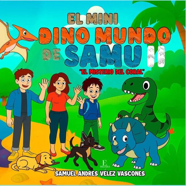 El Mini Dino Mundo de Samu II | SamuelAndresVelez Vascones
