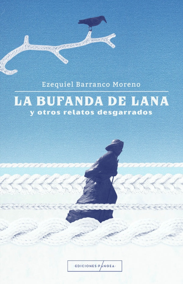 La bufanda de lana y otros relatos desgarrados | EzequielBarranco Moreno