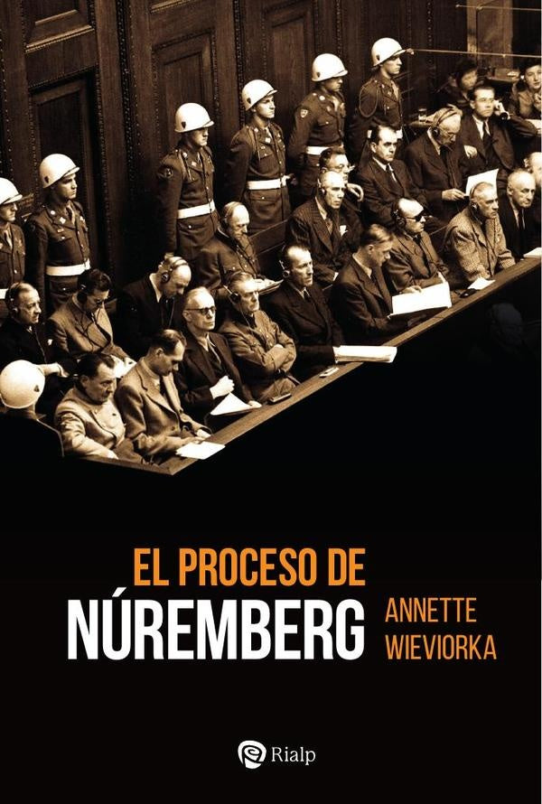 El proceso de Nuremberg | Annette Wieviorka