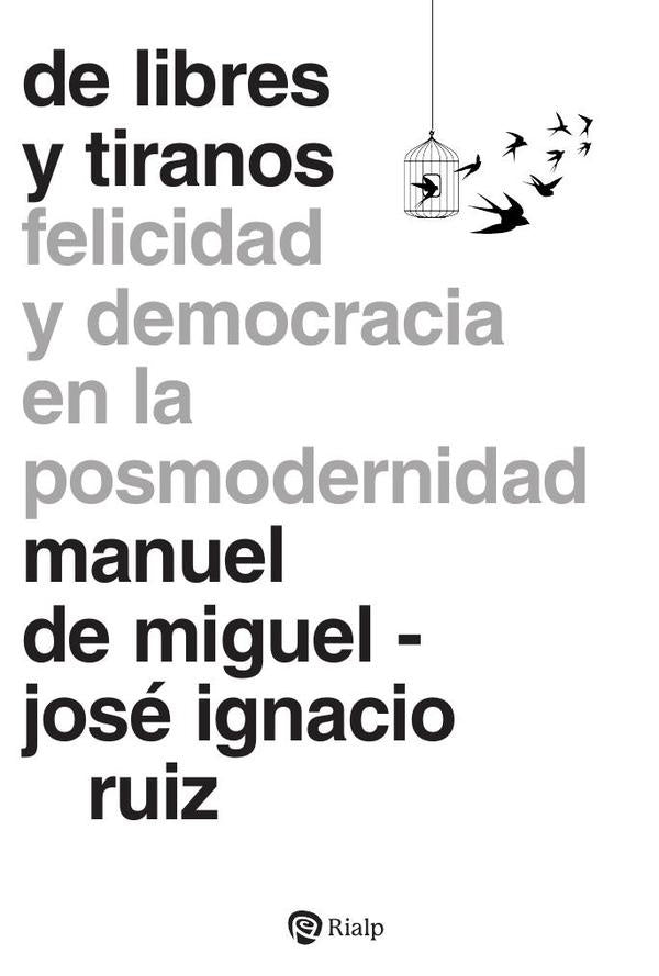 De libres y tiranos | JoseIgnacioRuiz Rodriguez