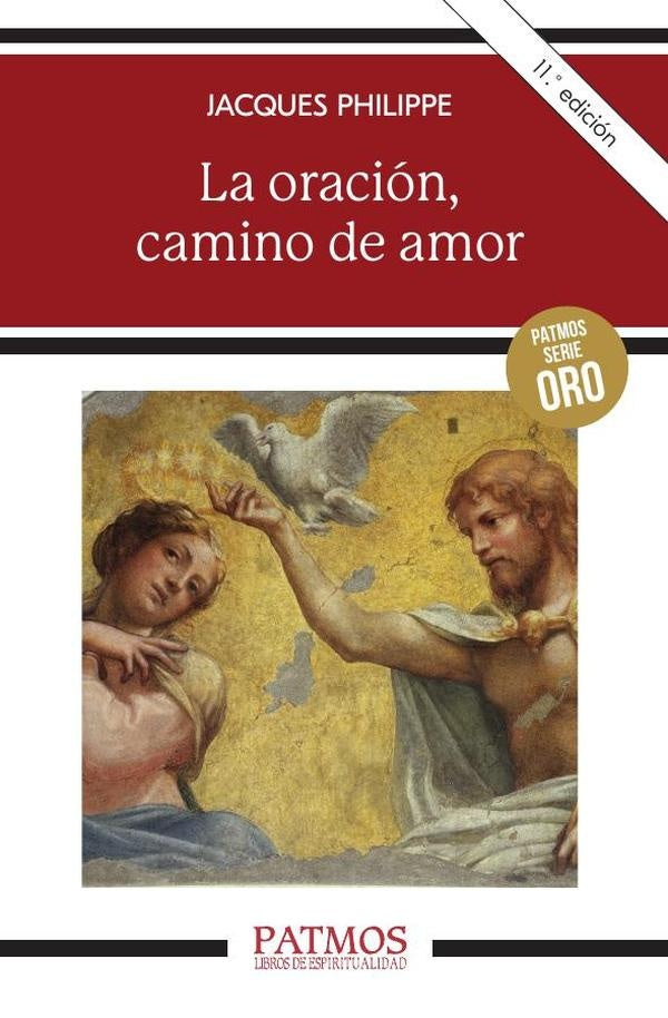 La oracion, camino de amor | Jacques Philippe