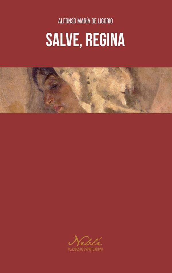 Salve, Regina | AlfonsoMariade Ligorio