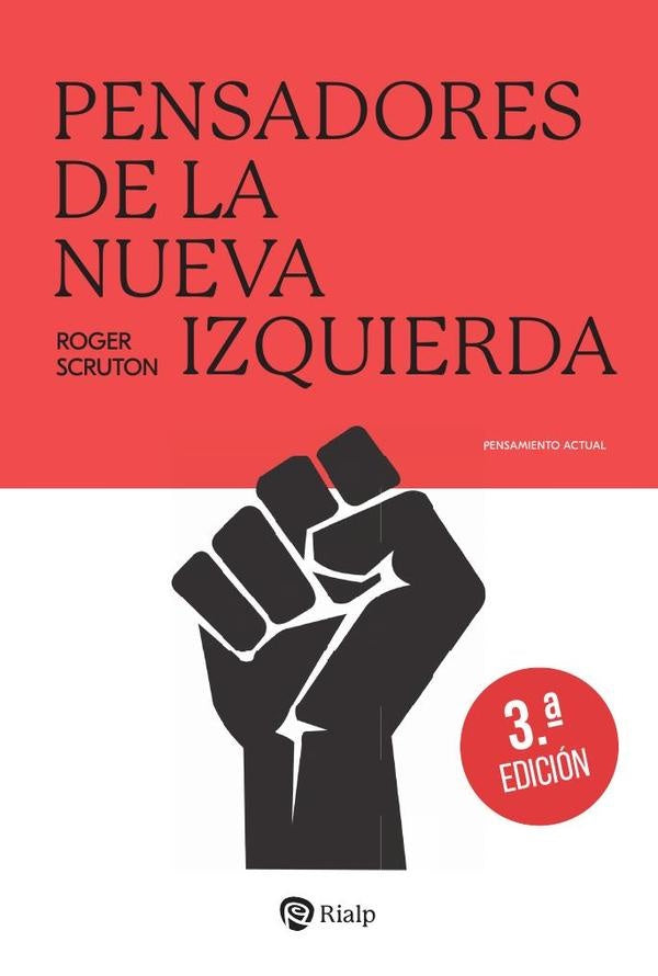 Pensadores de la nueva izquierda | ROGER SCRUTON